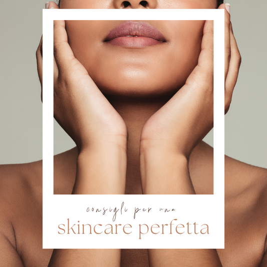 Guida alla Skincare Perfetta